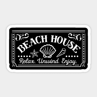 Beach House Relax Unwind Enjoy Sticker